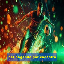 bet pagando por cadastro